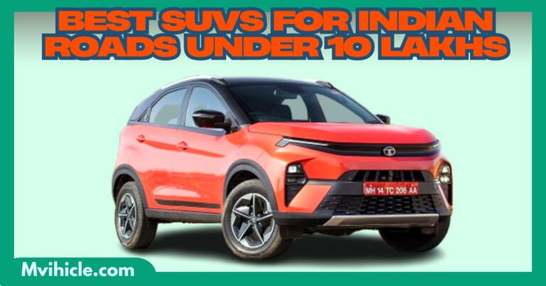 Best SUVs for Indian Roads Under 10 Lakhs