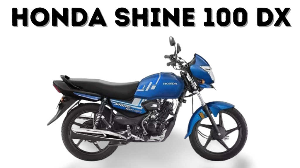 Unveiling the Honda Shine 100 DX
