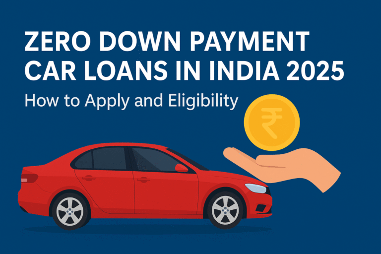 Zero Down Payment Car Loans in India 2025